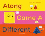 Along Came a Different