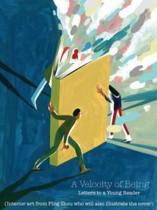 A Velocity of Being: Letters to A Young Reader