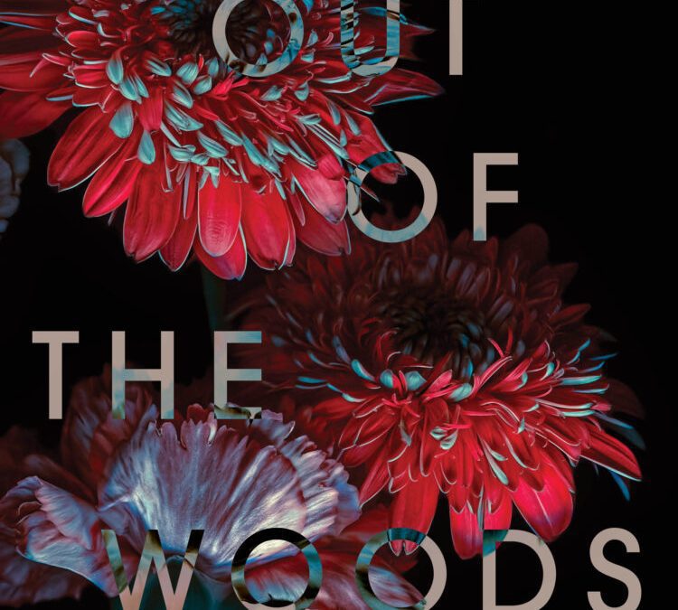 Out of the Woods