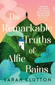 The Remarkable Truths of Alfie Bains