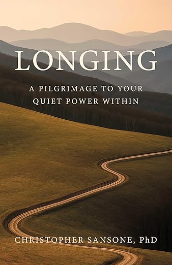 Longing: A Pilgrimage to Your Quiet Power Within